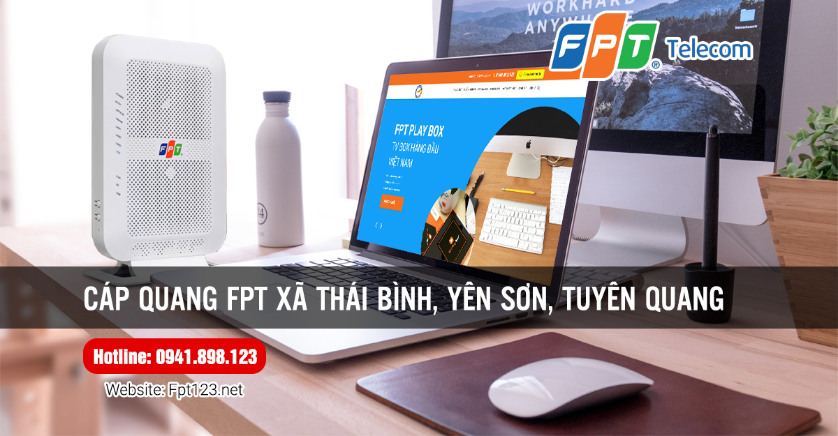 Cáp quang FPT xã Thái Bình, Yên Sơn, Tuyên Quang