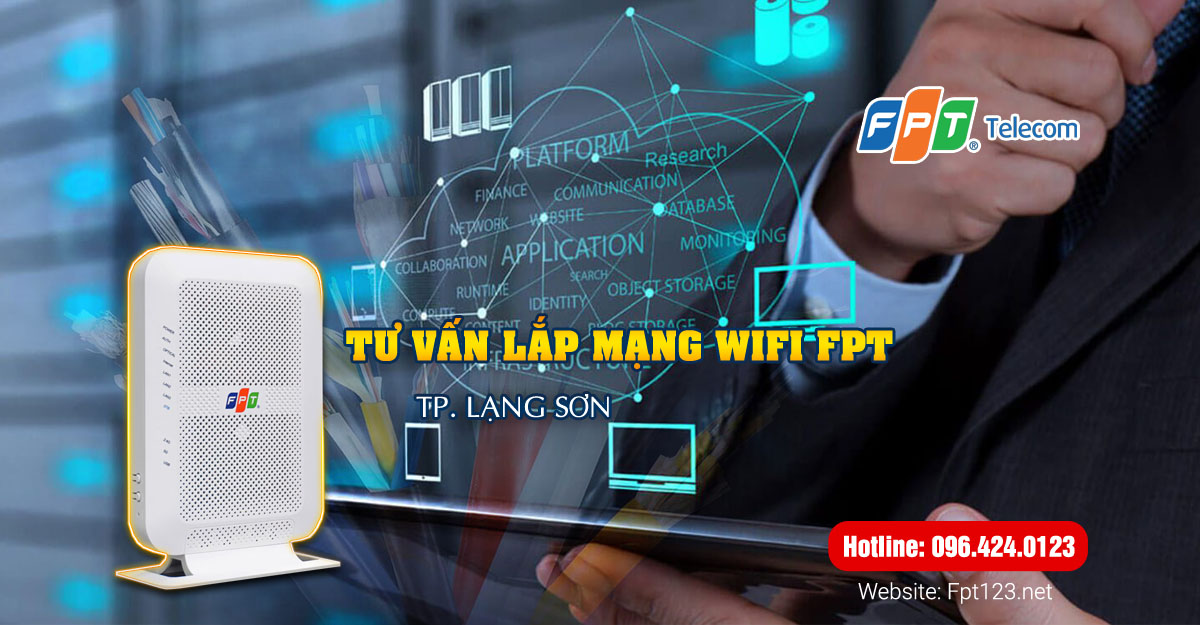 Tư vấn lắp mạng wifi FPT thành phố Lạng Sơn
