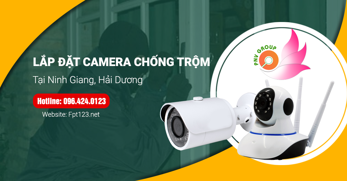 Lắp đặt camera chống trộm tại Ninh Giang, Hải Dương