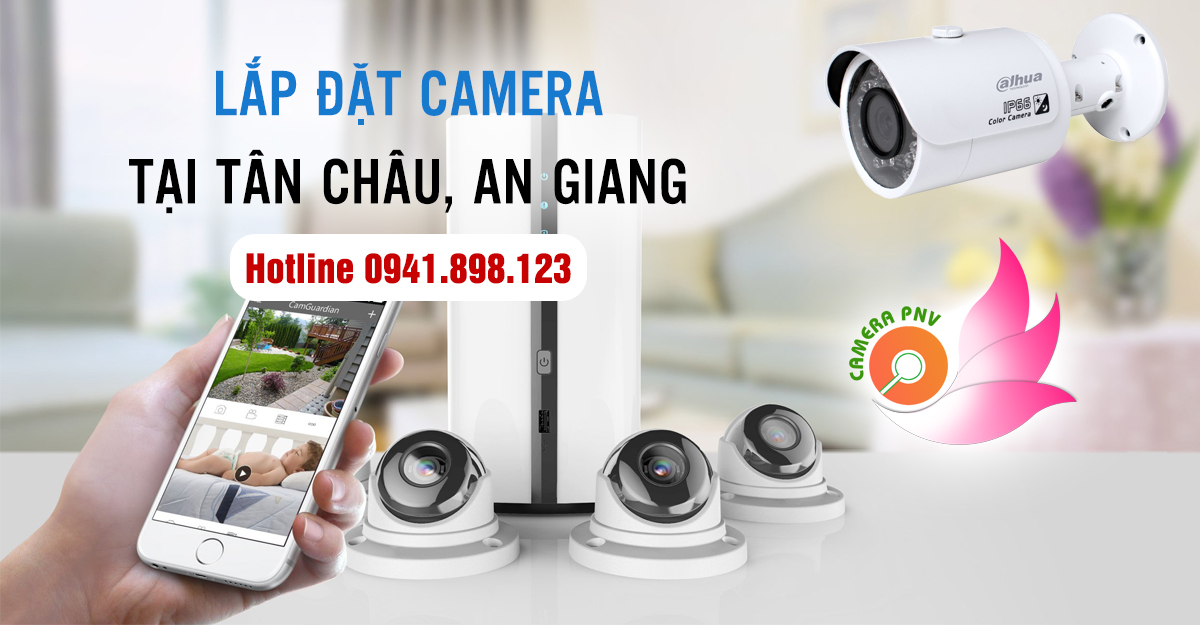 Lắp camera chống trộm phường Long Châu, Tân Châu, An Giang
