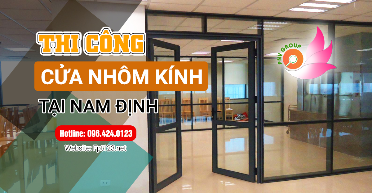 Lắp đặt cửa nhôm kính XingFa phường Vị Hoàng, TP Nam Định