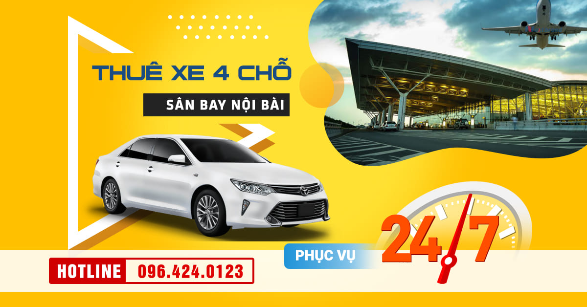 Thuê xe 4 chỗ tại sân bay Nội Bài, Hà Nội