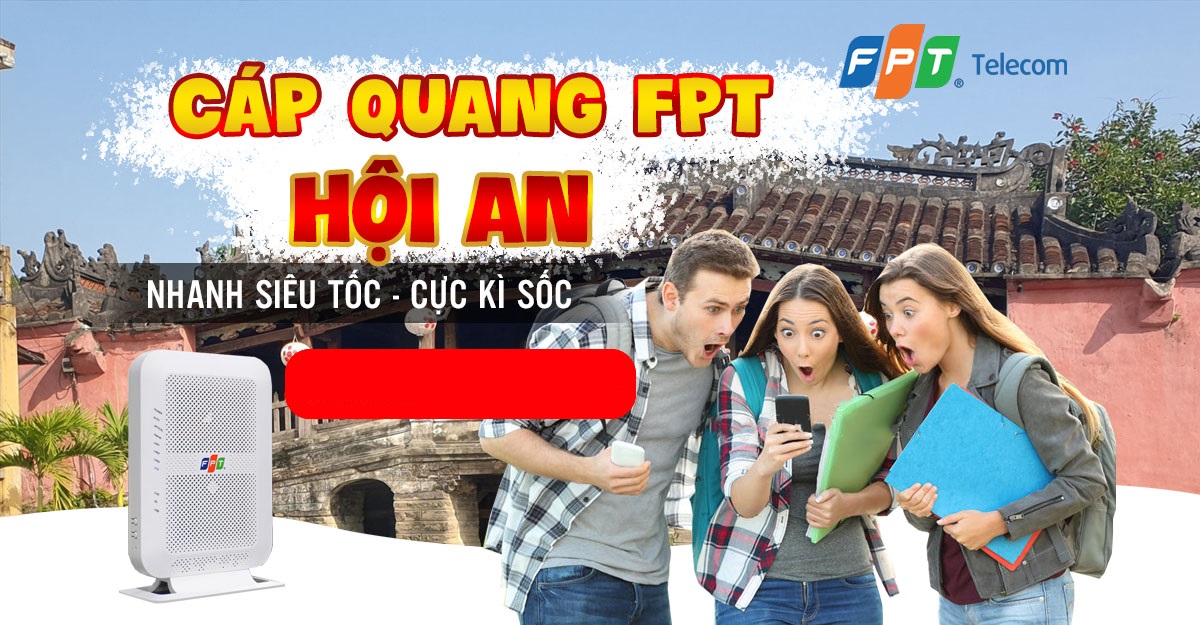 Lắp mạng cáp quang FPT xã Cẩm Thanh, Hội An, Quảng Nam