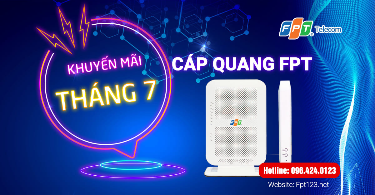 Lắp mạng cáp quang FPT Quảng Ngãi khuyến mãi tháng 7 2022