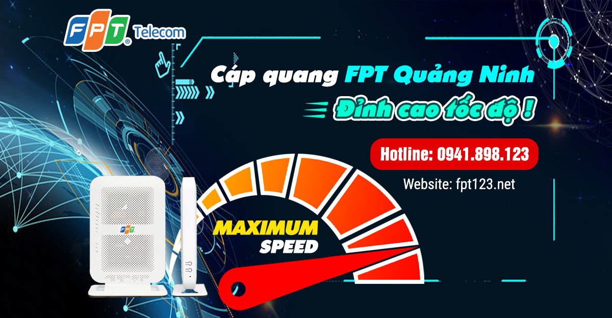 Cáp quang FPT Quảng Ninh đỉnh cao tốc độ