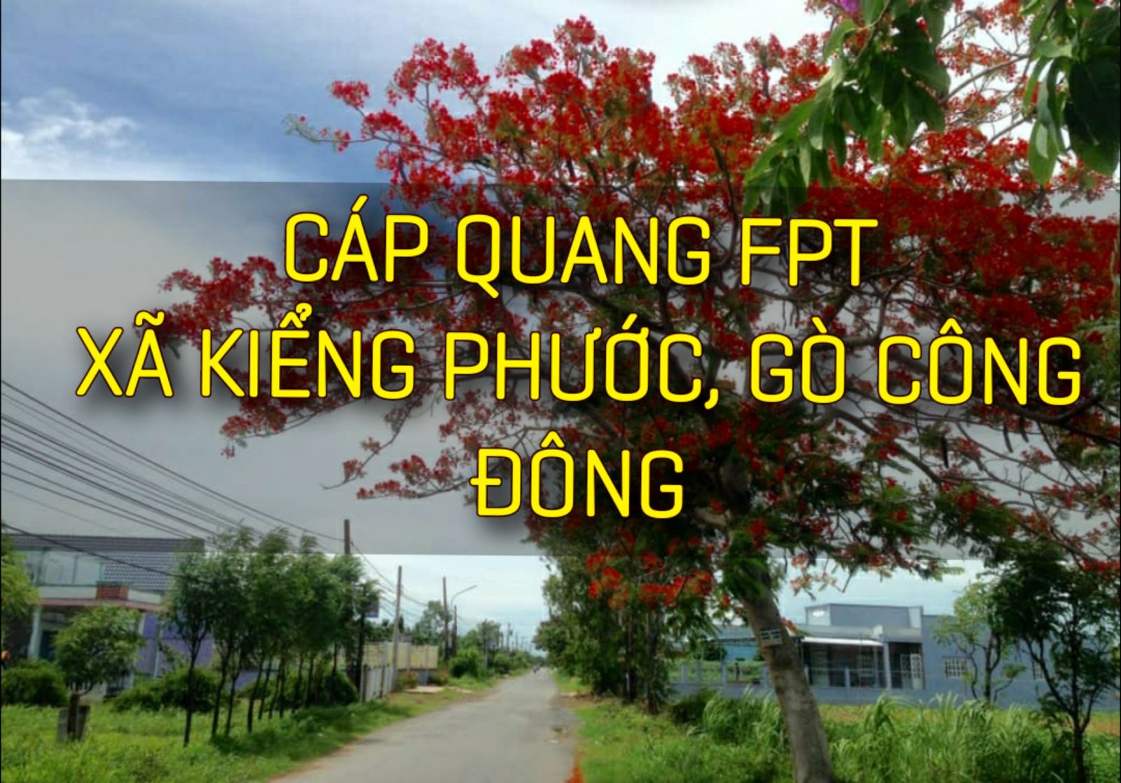 Cáp quang FPT xã Kiểng Phước, huyện Gò Công Đông