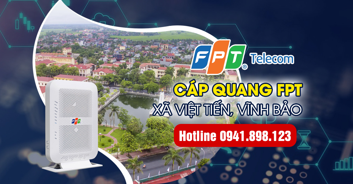 Đăng ký cáp quang FPT xã Việt Tiến, Vĩnh Bảo, Hải Phòng