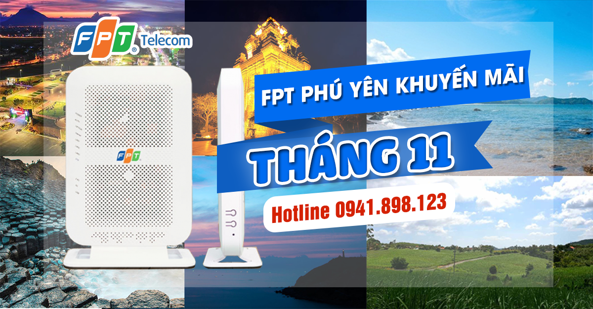 Lắp mạng FPT Phú Yên khuyến mãi tháng 11
