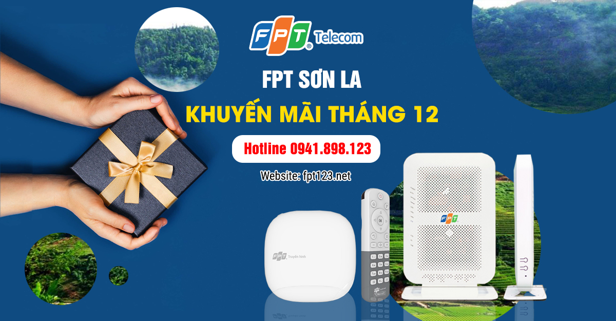 Lắp đặt wifi FPT Sơn La khuyến mãi tháng 12