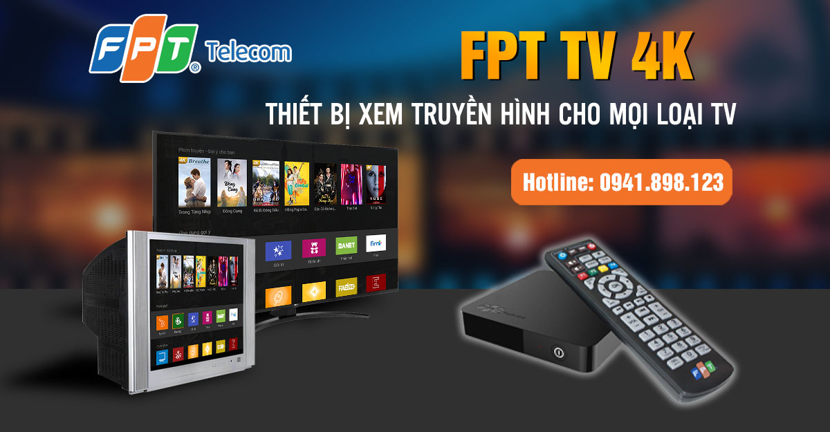 FPT TV 4K - Thiết bị truyền hình FPT dành cho mọi loại Tivi