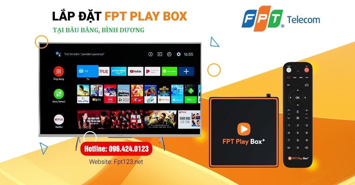 Lắp đặt FPT Play Box tại Bàu Bàng, Bình Dương