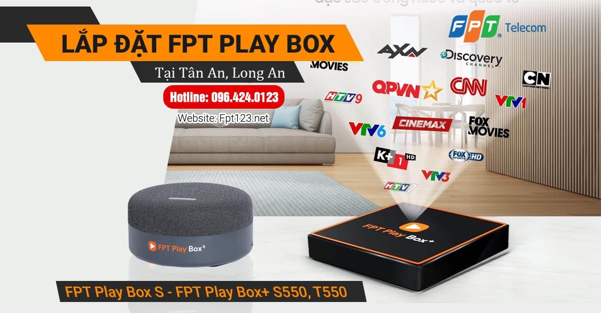 Lắp đặt FPT Play Box tại thành phố Tân An, Long An