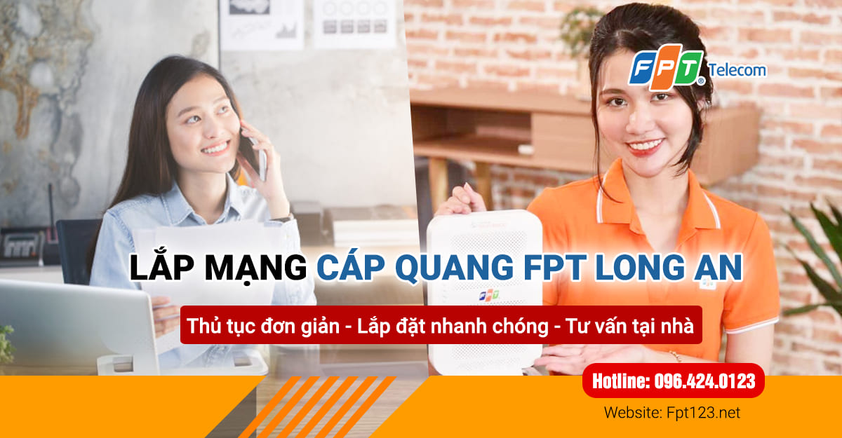 Lắp mạng cáp quang FPT xã Long Định, Cần Đước, Long An
