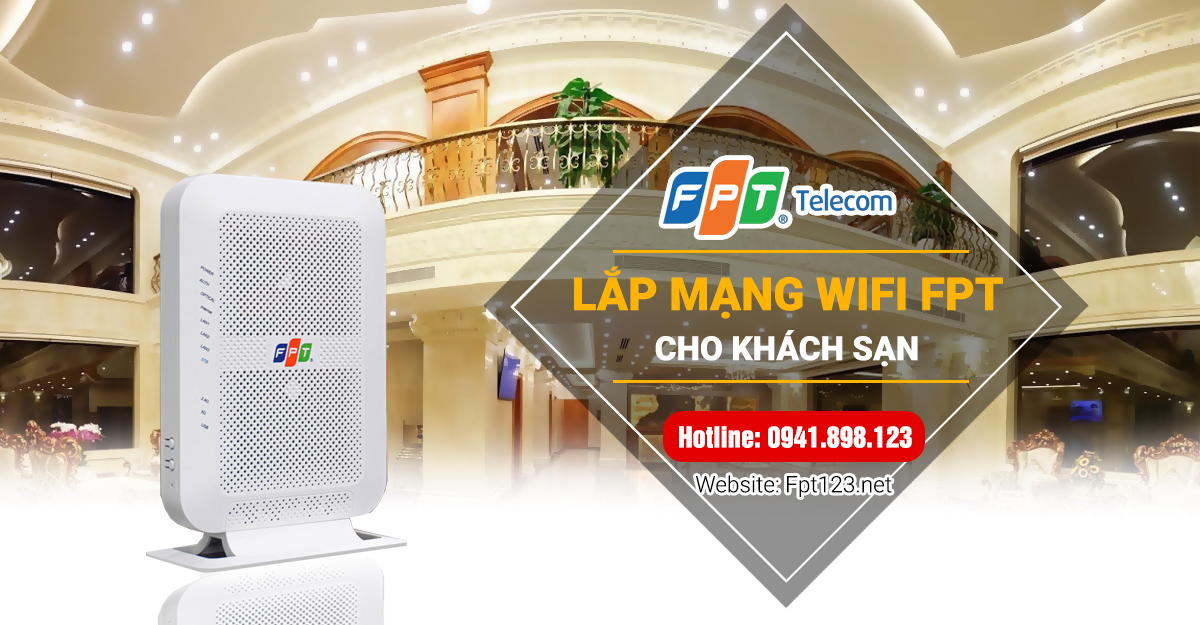 Lắp mạng wifi FPT cho khách sạn