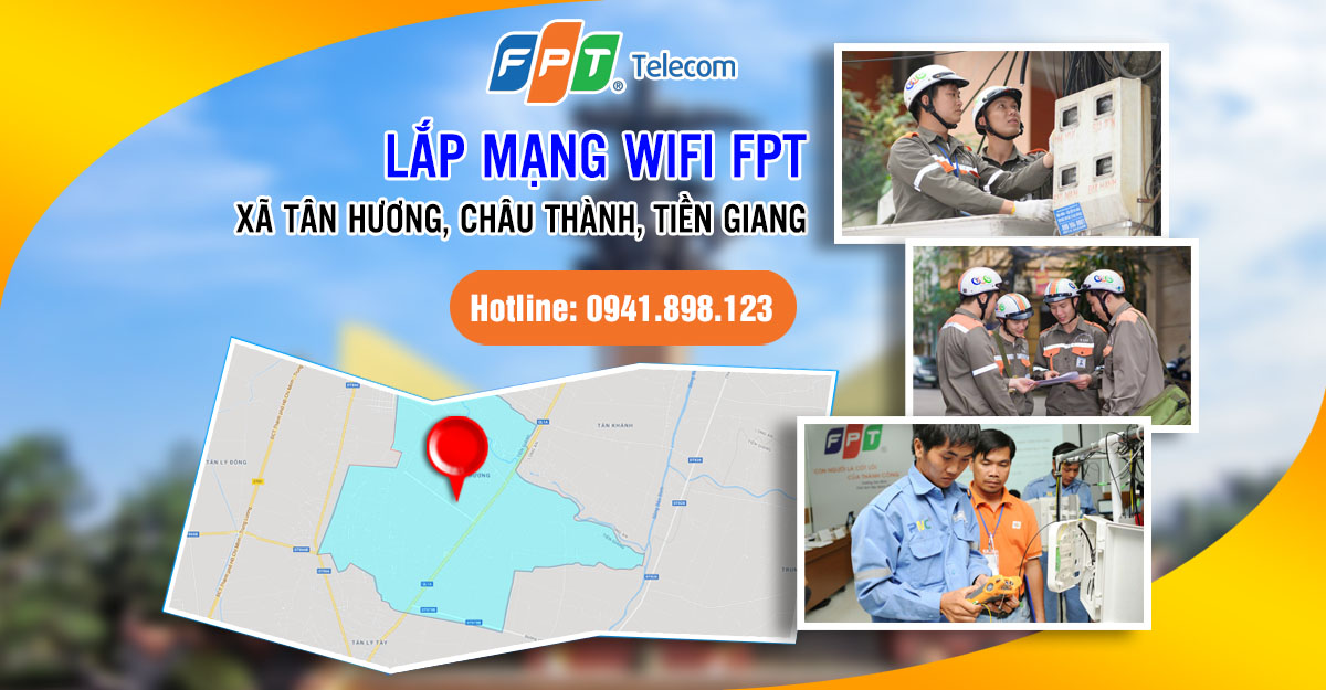 Lắp mạng wifi FPT xã Tân Hương, Châu Thành, Tiền Giang