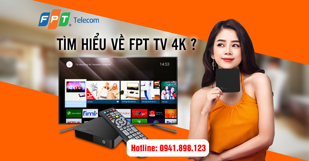 Tìm hiểu về FPT TV 4K