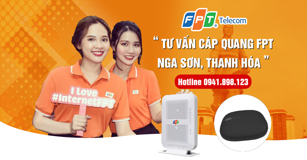 Lắp mạng cáp quang FPT cho gia đình tại Nga Sơn, Thanh Hoá