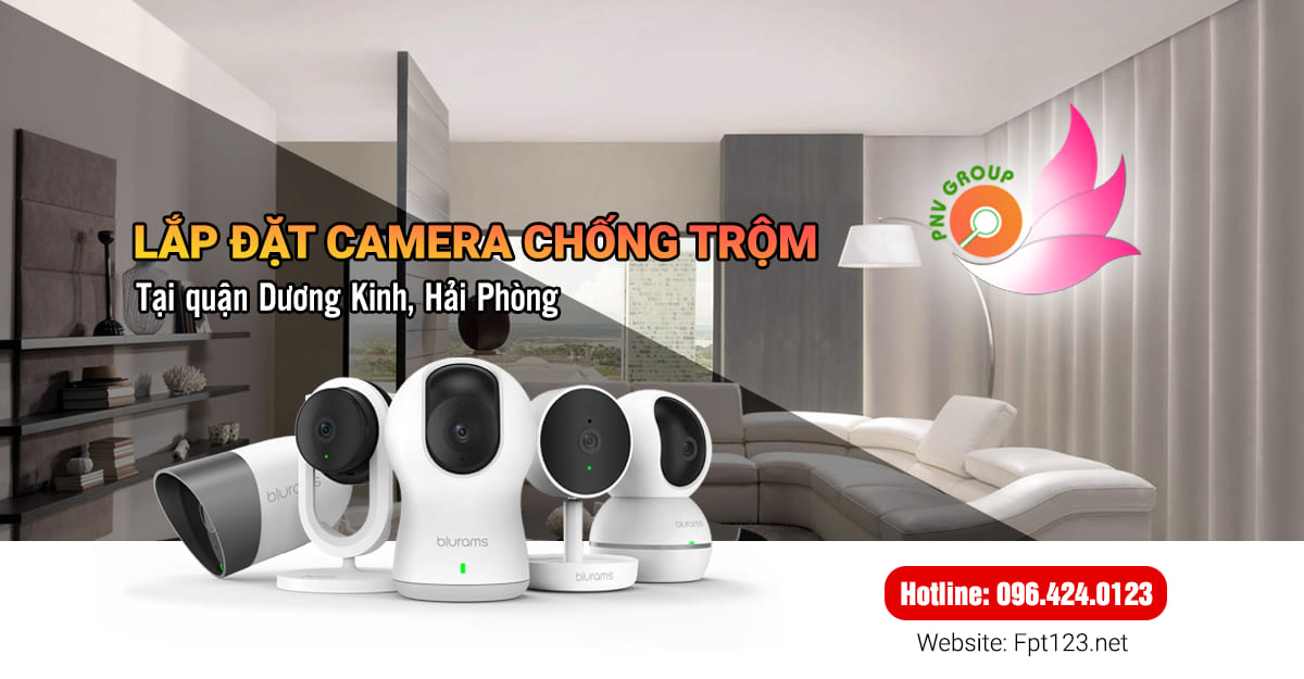 Lắp đặt camera chống trộm tại Dương Kinh, Hải Phòng