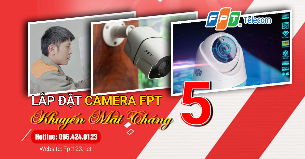 Lắp đặt camera FPT khuyến mãi tháng 5