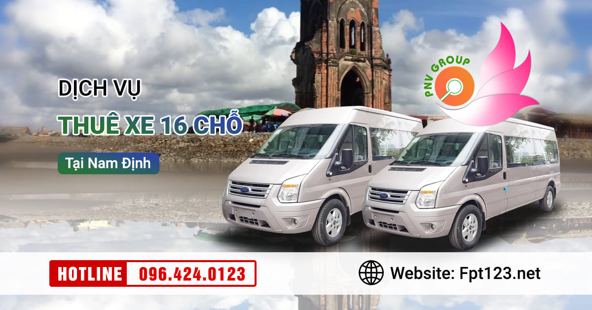 Dịch vụ thuê xe 16 chỗ tại thành phố Nam Định