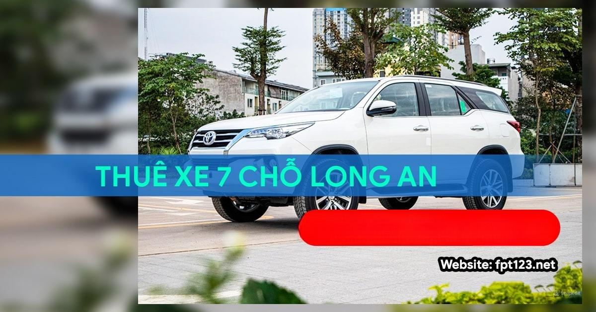 Thuê xe 4 chỗ, 7 chỗ tại Long An