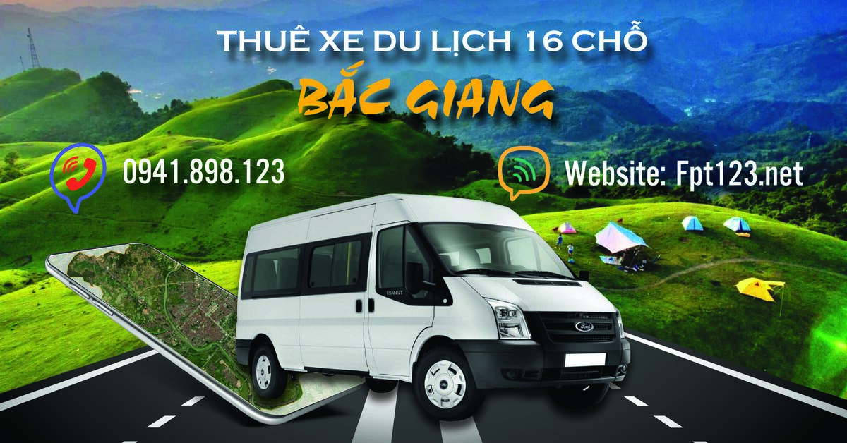 Thuê xe du lịch 16 chỗ tại Bắc Giang