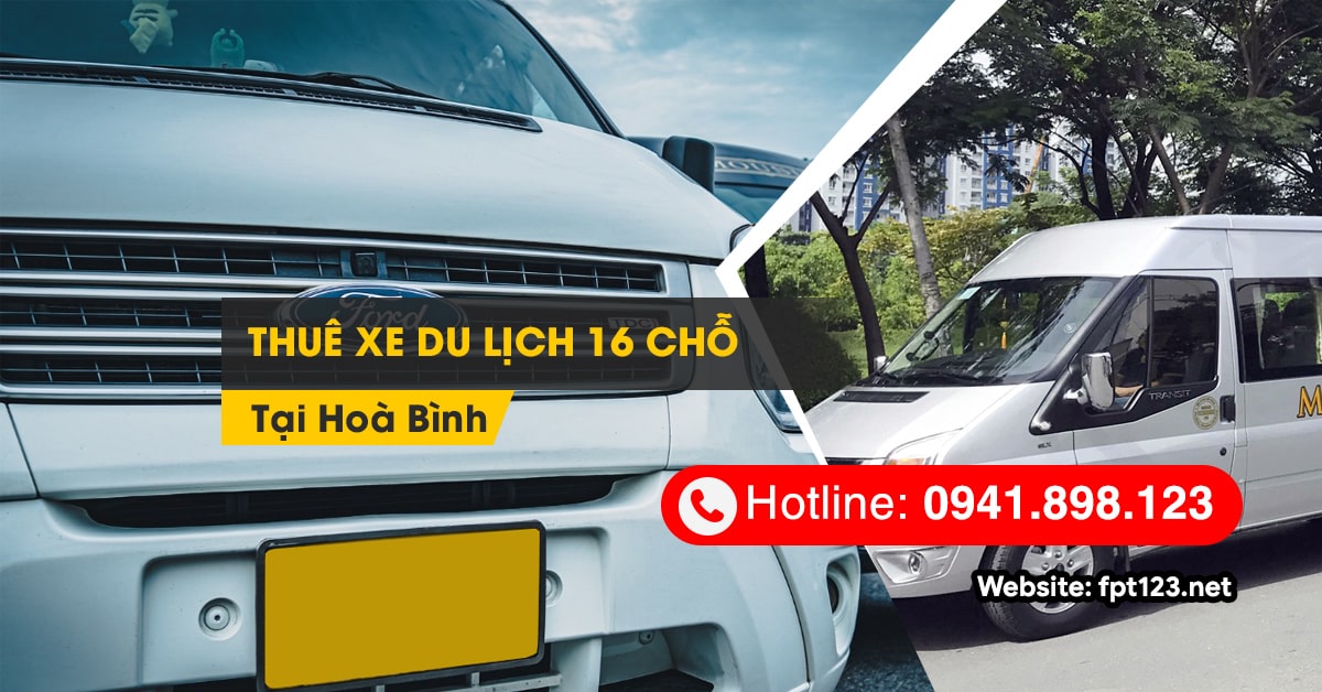 Thuê xe du lịch 16 chỗ tại Hòa Bình