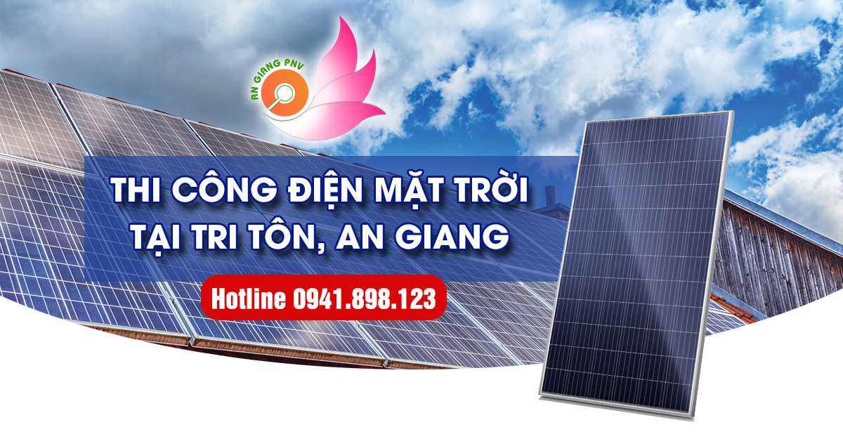 Thi công điện mặt trời tại Tri Tôn, An Giang
