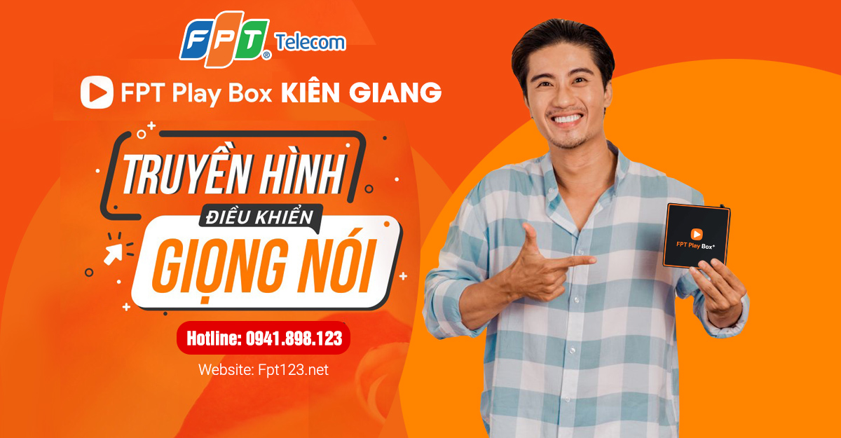 Lắp đặt FPT Play Box chính hãng tại Kiên Giang