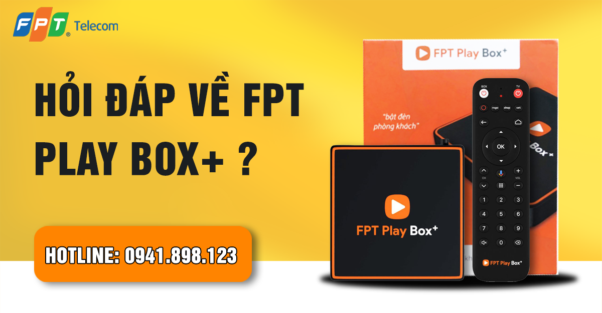 Hỏi đáp về FPT Play Box