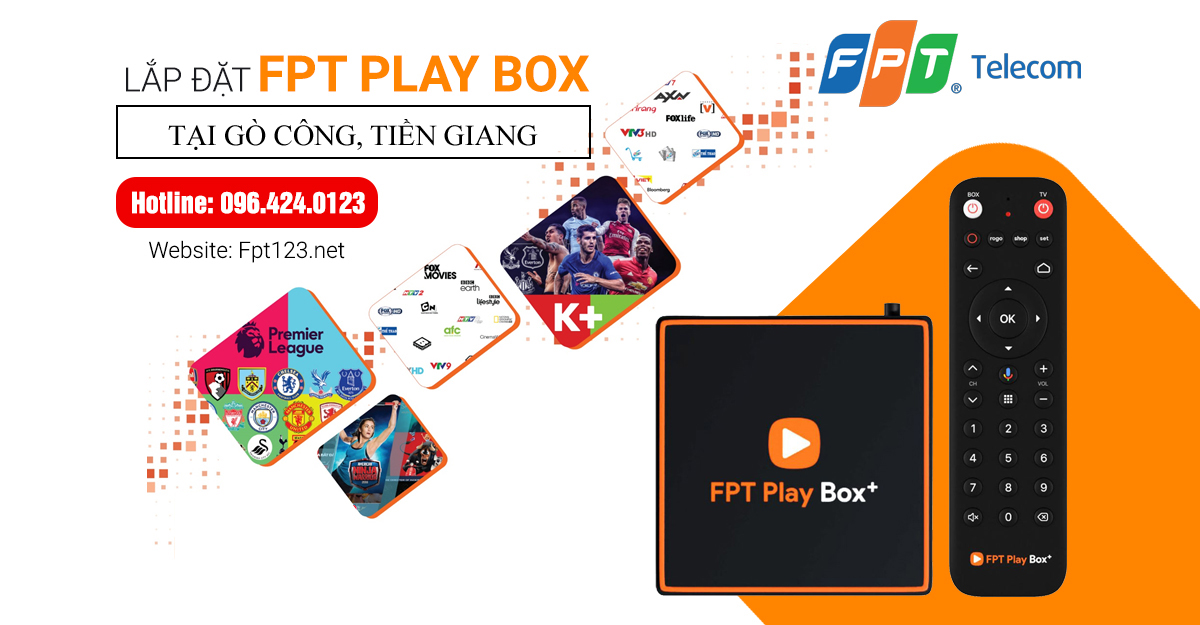 Lắp đặt FPT Play Box tại Gò Công, Tiền Giang