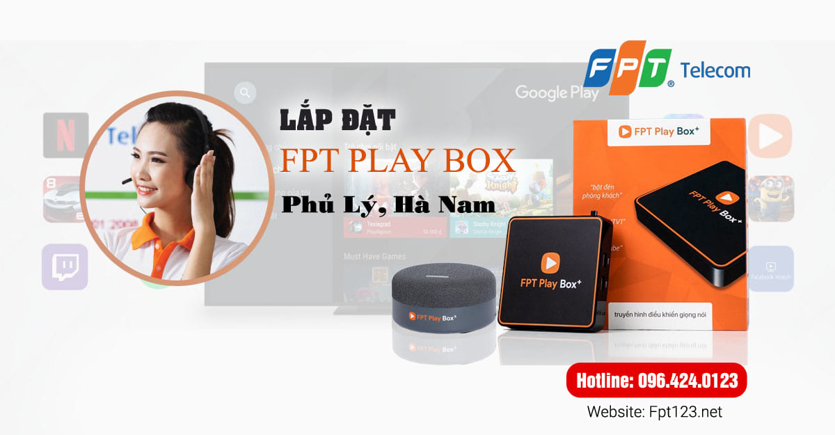 Lắp đặt FPT Play Box tại Phủ Lý, Hà Nam