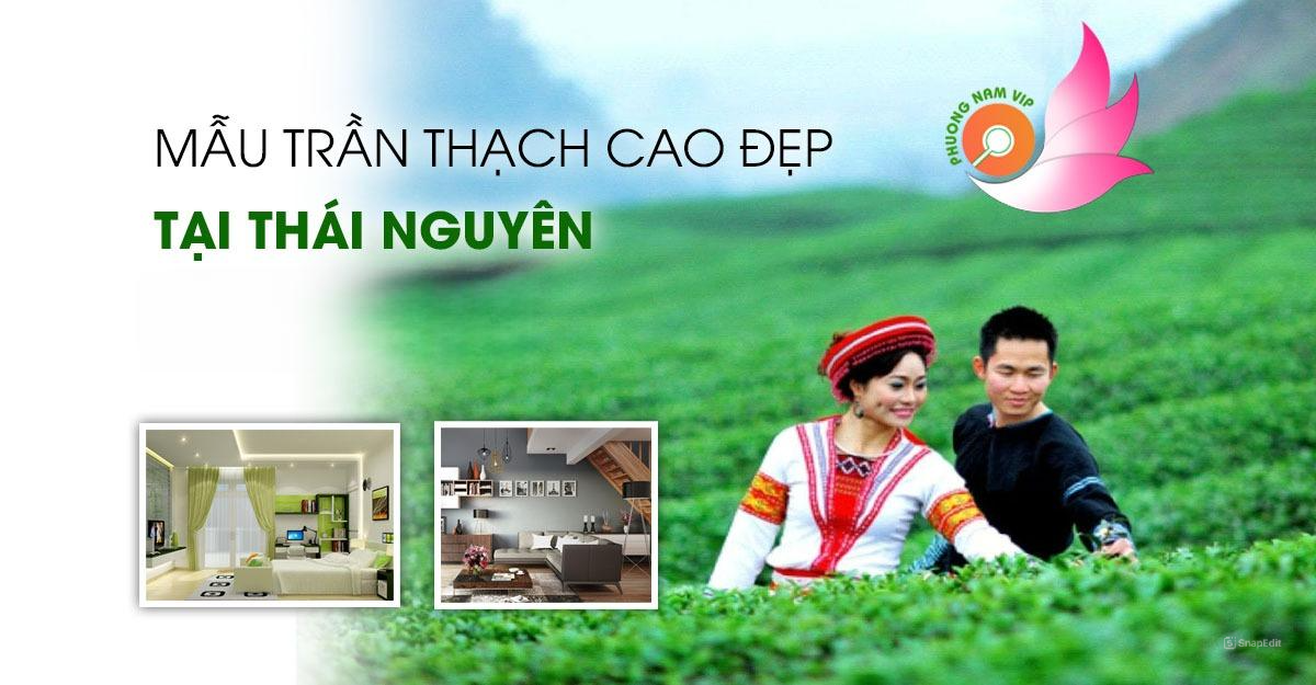 Mẫu trần thạch cao đẹp tại Thái Nguyên