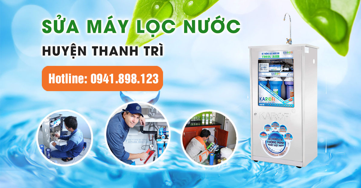 Nhận lắp đặt sửa chữa máy lọc nước tại Thanh Trì, Hà Nội