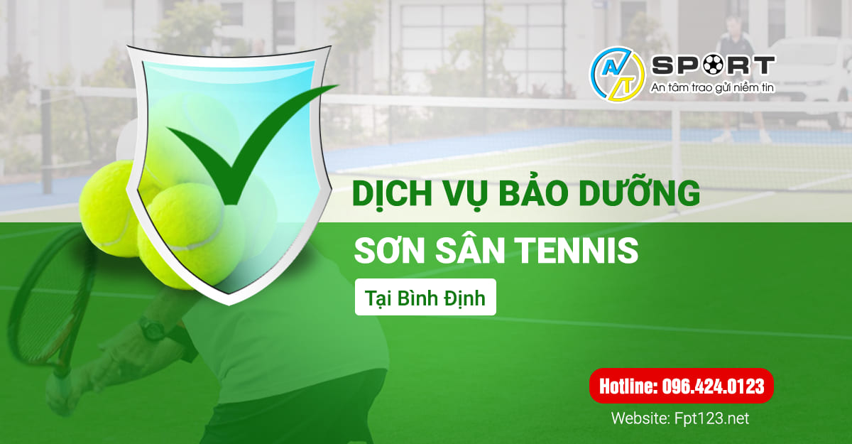 Dịch vụ bảo dưỡng sơn sân tennis tại Bình Định