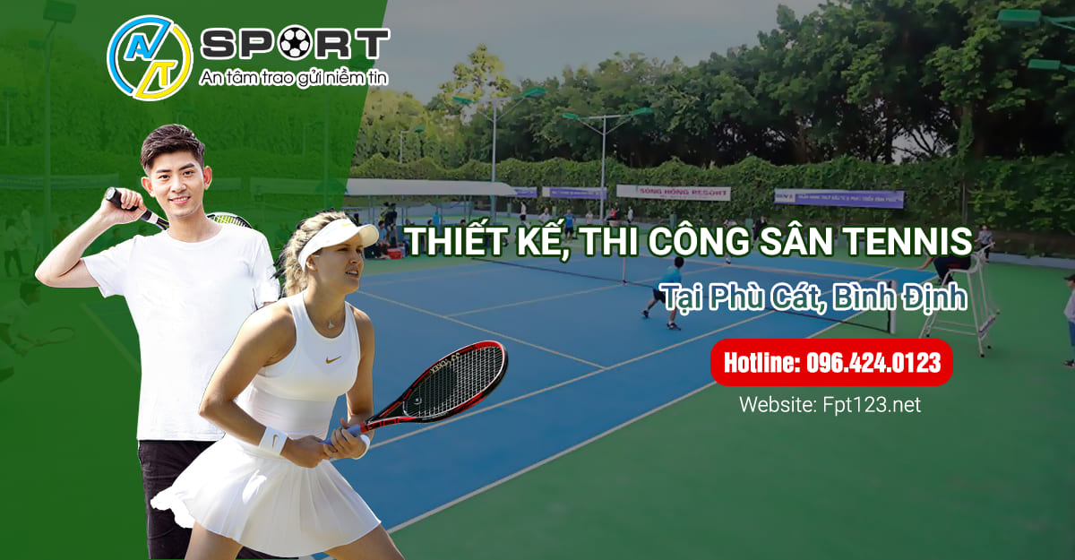 Thiết kế, thi công sân Tennis tại Phù Cát, Bình Định