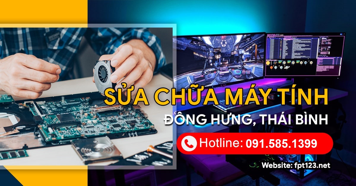 Sửa chữa máy tính Đông Hưng, Thái Bình