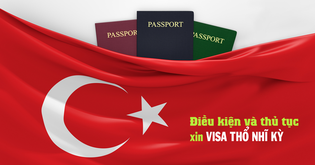 Dịch vụ làm visa Thổ Nhĩ Kỳ trọn gói